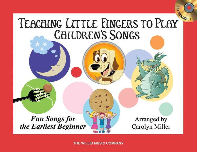 TEACHING LITTLE FINGERS TO PLAY CHILDRENS SONGS BK/CD