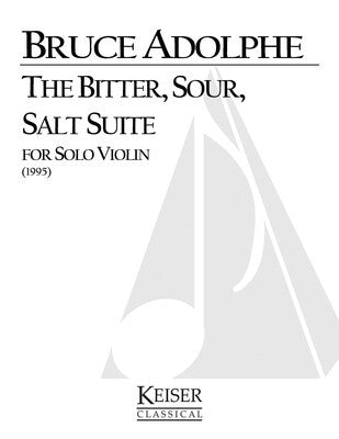 ADOLPHE - THE BITTER SOUR SALT SUITE FOR SOLO VIOLIN (POD)