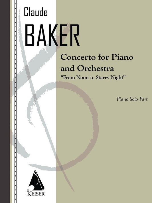 BAKER - CONCERTO FOR PIANO FROM NOON TO STARRY NIGHT (POD)