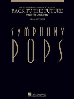 BACK TO THE FUTURE SUITE FOR ORCH DELUXE SCORE