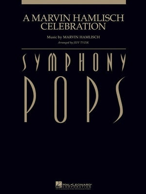 A MARVIN HAMLISCH CELEBRATION FO DELUXE SCORE