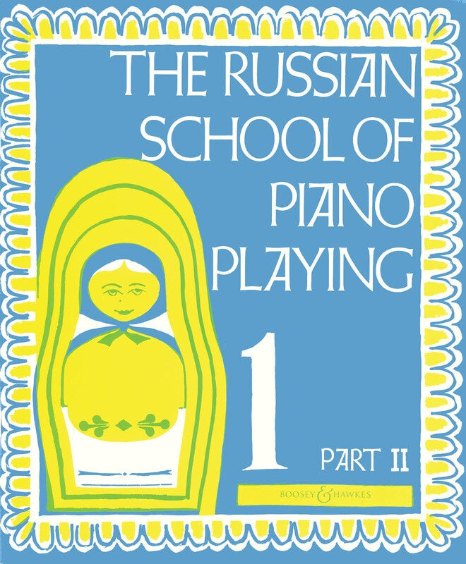 RUSSIAN SCHOOL OF PIANO PLAYING BOOK 1 PART 2