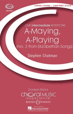 A MAYING A PLAYING (NO 2 ELIZABETHAN SONGS) 3PT