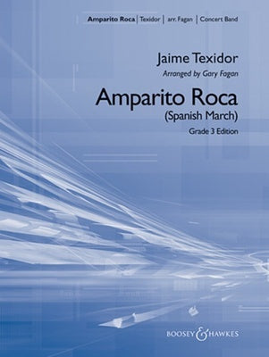 AMPARITO ROCA (SPANISH MARCH) CB3 FULL SCORE