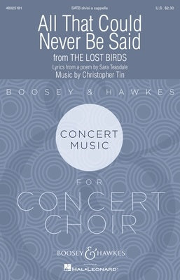 ALL THAT COULD NEVER BE SAID SATB DIVISI A CAPPELLA