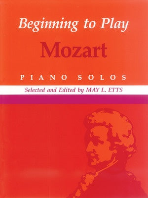 BEGINNING TO PLAY MOZART PIANO SOLOS