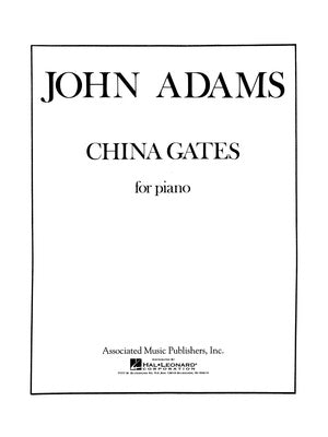 ADAMS -  CHINA GATES FOR PIANO