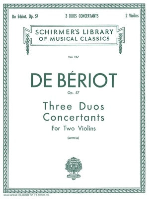 BERIOT - 3 DUOS OP 57 FOR 2 VIOLINS