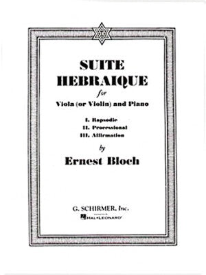 BLOCH - SUITE HEBRAIQUE VIOLA (OR VIOLIN)/PIANO