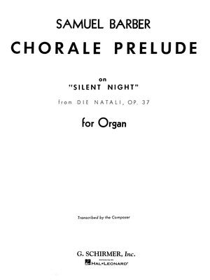 BARBER - CHORALE PRELUDE ON SILENT NIGHT OP 37 ORGAN