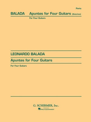 BALADA - APUNTES FOR 4 GUITARS (SKETCHES)