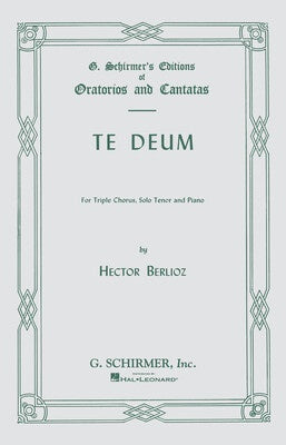 BERLIOZ - TE DEUM SATB VOCAL SCORE