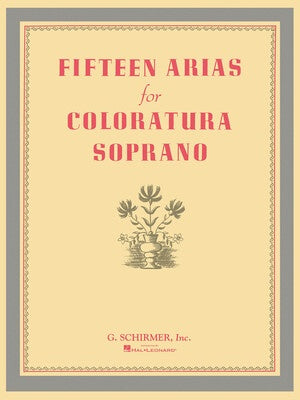 15 ARIAS FOR COLORATURA SOPRANO