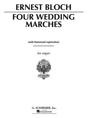BLOCH - 4 WEDDING MARCHES FOR ORGAN