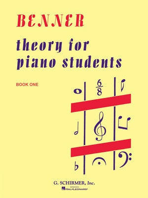 BENNER - THEORY FOR PIANO STUDENTS BK 1
