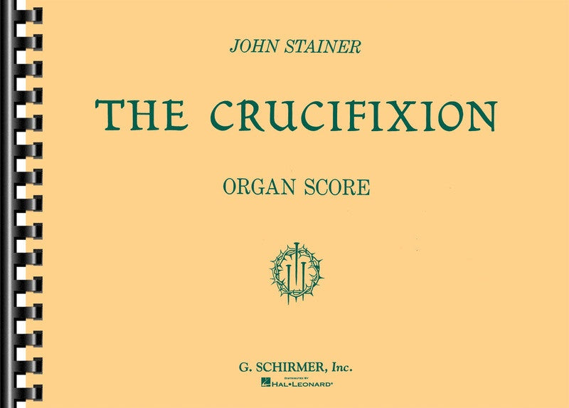 STAINER - THE CRUCIFIXION ORGAN SCORE