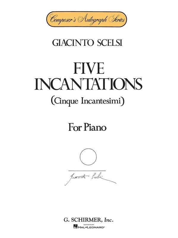 SCELSI - 5 INCANTATIONS FOR PIANO