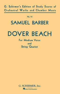 BARBER - DOVER BEACH VOICE/STRING QUARTET STUDY SCORE