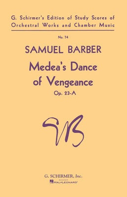 BARBER - MEDEAS DANCE OF VENGEANCE ORCHESTRA STUDY SCORE
