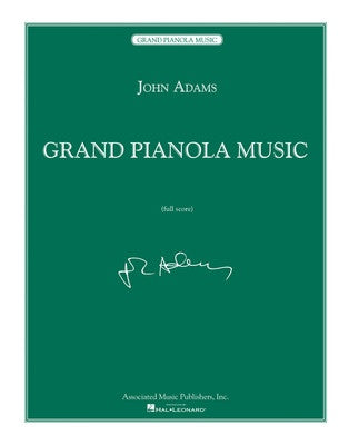 ADAMS - GRAND PIANOLA MUSIC FULL SCORE
