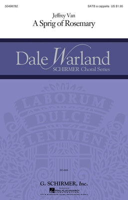 A SPRIG OF ROSEMARY SATB A CAPPELLA