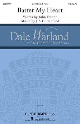 BATTER MY HEART SATB
