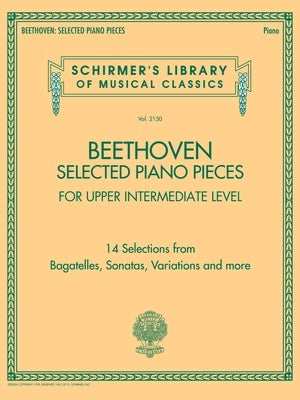 BEETHOVEN SELECTED PIANO PIECES UPPER INTERM LEVEL