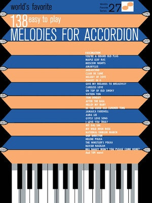 138 EASY TO PLAY MELODIES FOR ACCORDION WFS27