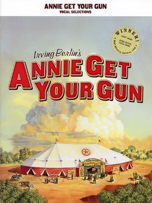 ANNIE GET YOUR GUN VOCAL SELECTIONS