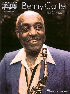 BENNY CARTER - THE COLLECTION SAX ARTIST TRANSCRIPTIONS