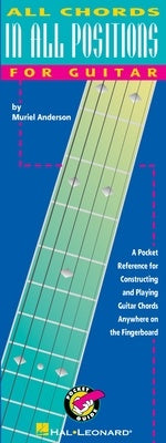 ALL CHORDS IN ALL POSITIONS POCKET GUIDE