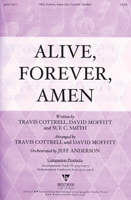 ALIVE FOREVER AMEN SATB