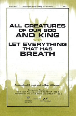 ALL CREATURES/LET EVERYTHING SATB
