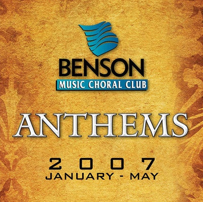 BENSON ANTHMS JAN-MAY 07 LIST CD