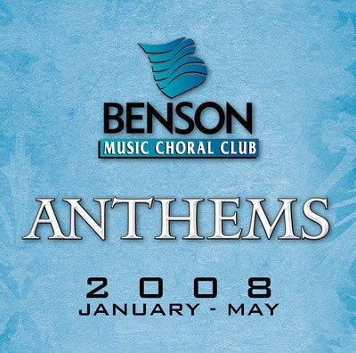 BENSON ANTHEMS JAN MAY 08 CD