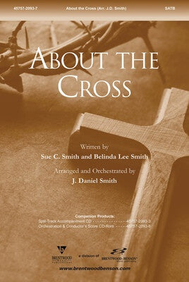 ABOUT THE CROSS SATB