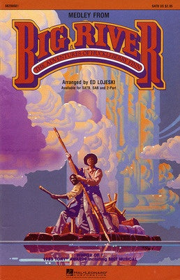 BIG RIVER MEDLEY SATB