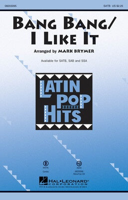 BANG BANG / I LIKE IT SATB