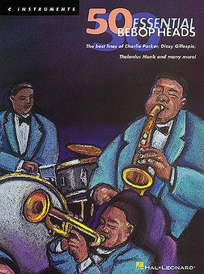 50 ESSENTIAL BEBOP HEADS C INST