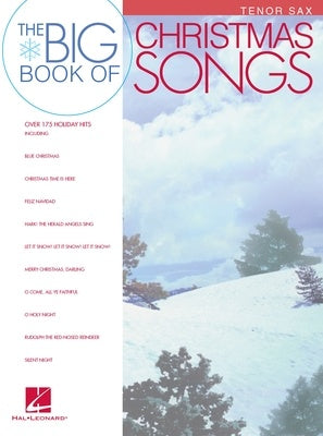 BIG BOOK OF CHRISTMAS SONGS TENOR SAX