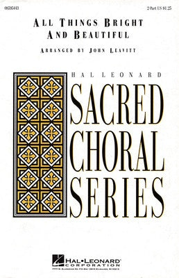 ALL THINGS BRIGHT AND BEAUTIFUL 2 PART (POD)