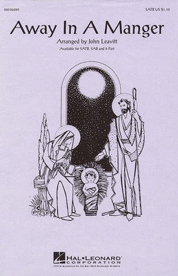 AWAY IN A MANGER SATB ARR LEAVITT