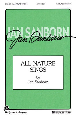 ALL NATURE SINGS SATB