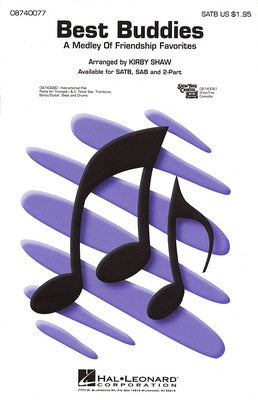 BEST BUDDIES MEDLEY SATB ARR SHAW