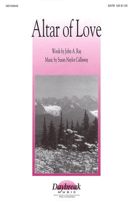 ALTER OF LOVE SATB