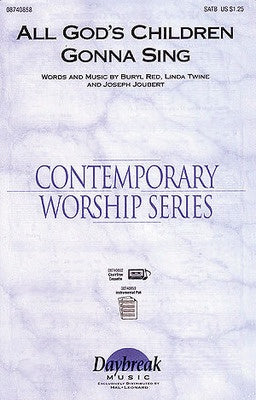 ALL GODS CHILDREN GONNA SING SATB