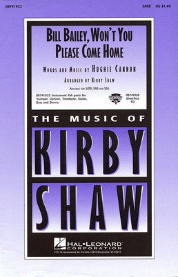 BILL BAILEY WONT YOU PLEASE COME HOME SATB