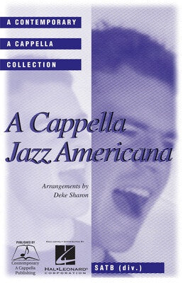 A CAPPELLA JAZZ AMERICANA SATB