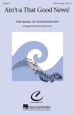 AINT THAT GOOD NEWS SATB A CAPPELLA