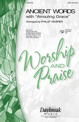 ANCIENT WORDS WITH AMAZING GRACE SATB
